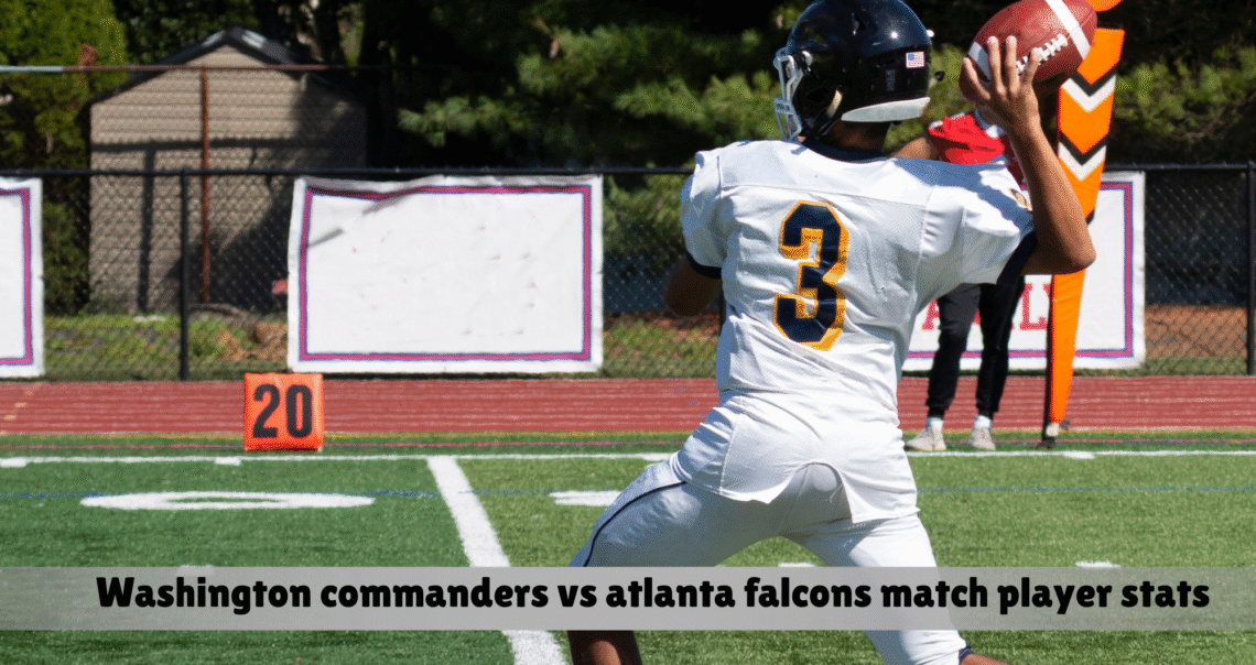 washington commanders vs atlanta falcons match player stats