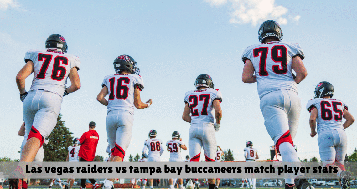 las vegas raiders vs tampa bay buccaneers match player stats