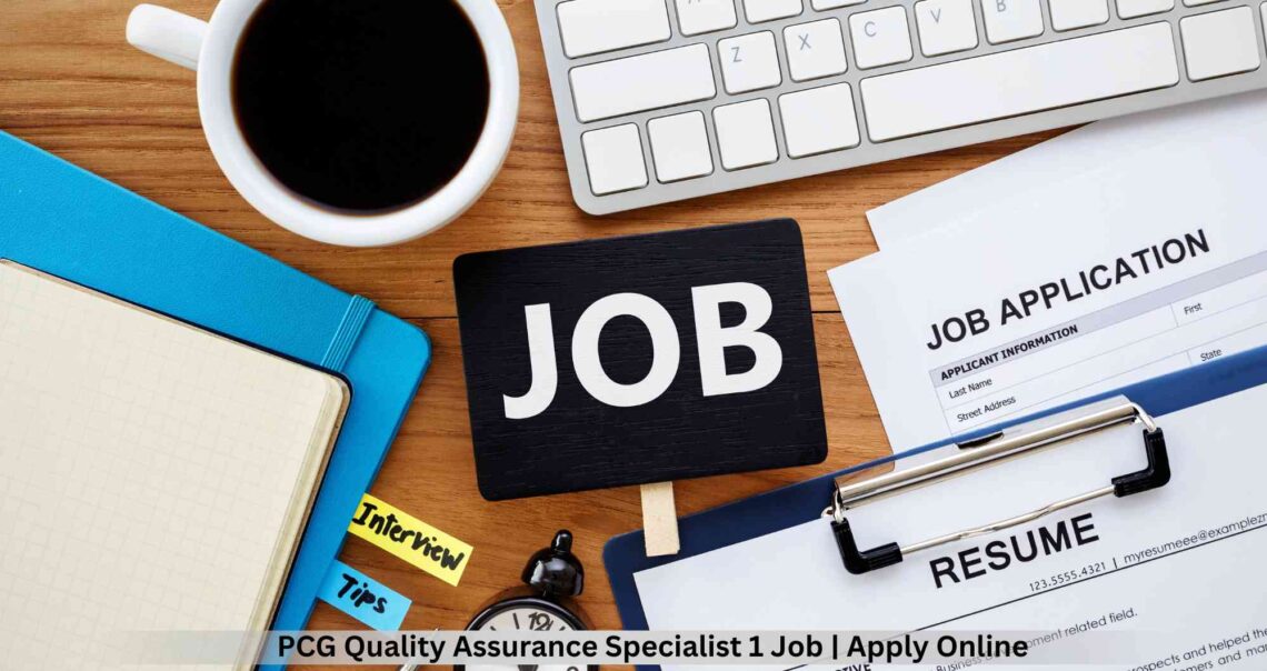 PCG Quality Assurance Specialist 1
